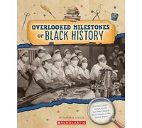 Overlooked Milestones of Black History (From the Archives)