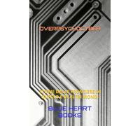 OVERPSYCHOCYBER: STORIE DALLE FRONTIERE DI QUESTO E DI ALTRI MONDI