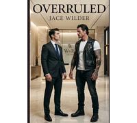 Overruled: An MM Opposites Attract Romance