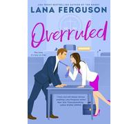 Overruled – Romance laboral ardiente e imprescindible del autor superventas de The Nanny