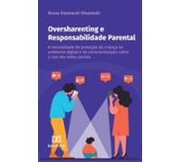 Oversharenting E Responsabilidade Parental (ebook)