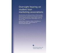Oversight hearing on student loan marketing associations: Hearing before the Subcommittee on Postsecondary Education of the Committee on Education and ... held in Washington, D.C., on May 24, 1983