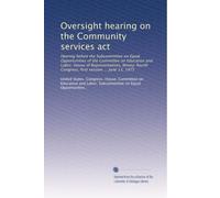 Oversight hearing on the Community services act: Hearing before the Subcommittee on Equal Opportunities of the Committee on Education and Labor, House ... Congress, first session ... June 13, 1975
