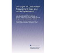 Oversight on Government Procurement Code and related agreements: Hearing before the Subcommittee on International Trade of the Committee on Finance, ... Congress, second session, June 9, 1982