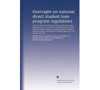 Oversight on national direct student loan program regulations: Hearing before the Subcommittee on Postsecondary Education of the Committee on ... held in Washington, D.C., on August 18, l982