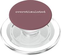 Overstimulated. Funny Women Sarcastic Humorous Print PopSockets PopGrip para MagSafe