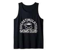 Overstimulated Moms Club Funny Exhausted Mom Gift Camiseta sin Mangas