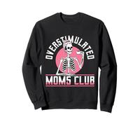 Overstimulated Moms Club Funny Exhausted Mom Gift Sudadera