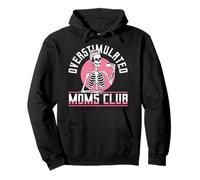 Overstimulated Moms Club Funny Exhausted Mom Gift Sudadera con Capucha