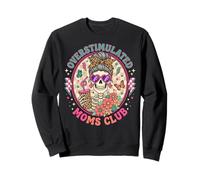 Overstimulated Moms Club Funny Mother's Day Skeleton Mom Sudadera
