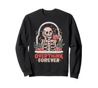 Overthink Forever Skeleton Overthinker Arte Divertido EduEly Sudadera