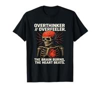 Overthinker Overfeeler Esqueleto Ardiente Cerebro Latiendo Corazón Camiseta