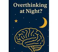 Overthinking at night?