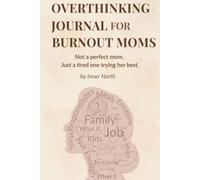 Overthinking Journal for Burnout Moms
