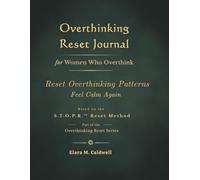 Overthinking Reset Journal for Women Who Overthink: Stop Overthinking at Night, Calm Anxiety and Fall Asleep Faster (Overthinking Reset Series)