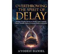 Overthrowing the Spirit of Delay: Strategic Warfare Decrees to Dissolve Legal Loopholes, Shatter Invisible Chains, and Activate Divine Acceleration