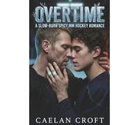 Overtime: A Slow-Burn Spicy MM Hockey Romance (Frozen Hearts Series)