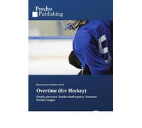 Overtime (Ice Hockey): Penalty shootout, Sudden death (sport), American Hockey League