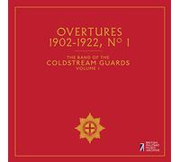 Overtures No. 1, The Band of the Coldstream Guards