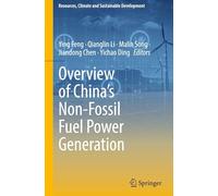 Overview of China's Non-Fossil Fuel Power Generation (Resources, Climate and Sustainable Development)