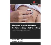 Overview of multi-resistant bacteria in the pediatric setting