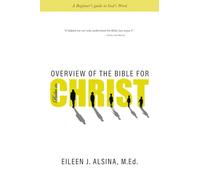 Overview of the Bible for Babes in Christ: A Beginner's guide to God's Word