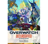 OVERWATCH DECLASSIFIED OFFICIAL HISTORY HC: An Official History