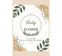 Overwhelmed to Organized: All-in-One Life Planner for Women: Undated Daily, Weekly, Goal Setting & Habit Tracker | Productivity & Self-Care Organizer