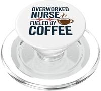 Overworked Nurse Fueled by Coffee Funny Work Humor Design PopSockets PopGrip para MagSafe