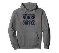 Overworked Nurse Fueled by Coffee Funny Work Humor Design Sudadera con Capucha