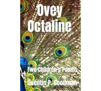Ovey Octaline and The Missing Cursive And Christmas at Goodtown: Two Children’s Poems