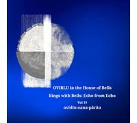 OVIBLU in the House of Bells: Rings with Bells - Echo from Echo - Vol. 19