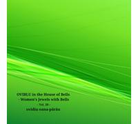 OVIBLU in the House of Bells: Women's Jewels with Bells