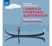 Oviedo Filarmonía - Wolf-Ferrari, E.: Overtures and Intermezzi (Complete)