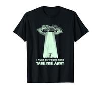 Ovni Extraterrestre Take Me Away Camiseta