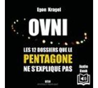 Ovni : Les 12 Dossiers Que Le Pentagone Ne Sexplique Pas (audiolibro)