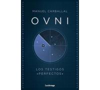 OVNI: Los testigos perfectos (ENIGMAS Y CONSPIRACIONES)