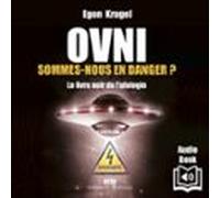 Ovni : Sommes-nous En Danger ? (audiolibro)