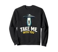 OVNI Take Me with You Unidentified Flying Object Funny Sudadera