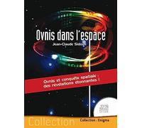 Ovnis dans l'espace: Ovnis et conquête spaciale : des révélations étonnantes !
