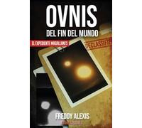 Ovnis del fin del mundo: El expediente Magallanes