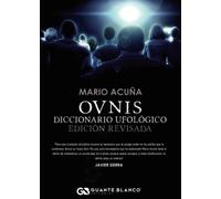 Ovnis: Diccionario ufológico. Edición revisada