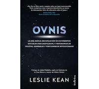 OVNIS: La más amplia recopilación de documentos oficiales desclasificados, y testimonios de pilotos, generales y funcionarios involucrados (Indicios no ficción)