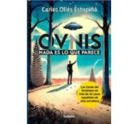 OVNIs: Nada es lo que parece: Las claves del fenómeno en 40 casos españoles de alta extrañeza: 38 (Historia Oculta)