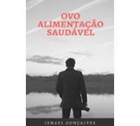 Ovo Alimento Saudável (ebook)