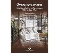 Ovras Son Onores. Estudios Sefardíes En Homenaje A Paloma Diaz - Mas