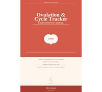Ovulation & Cycle Tracker: A 6-Month Fertility Journal with Daily Fertility Score to Track BBT, Cervical Mucus, LH Tests & Identify Your Most Fertile Days