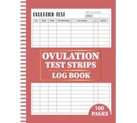 Ovulation Test Strips Log Book: Fertility & Pregnancy Tracking Journal, OPK Test Results Organizer, Cycle Day Log for Women