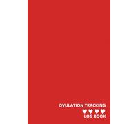 Ovulation Tracking Log Book: Basal Temperature, Ovulation Test, Cervical Mucus Tracking, TTC Helper