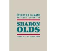 Ovulos En La Mano. Antologia Comentada